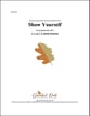 Show Yourself Audio File choral sheet music cover